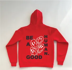 BE A GOOD HUMAN - Custom Red Puff Hoodie