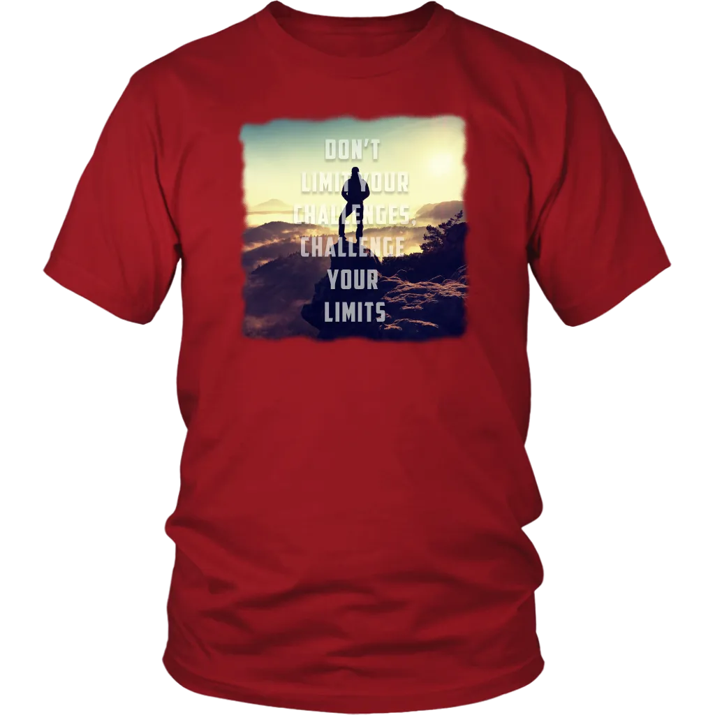 Don't Limit Your Challenges, Challenge Your Limits T - Shirt