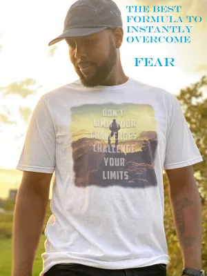 Don't Limit Your Challenges, Challenge Your Limits T - Shirt