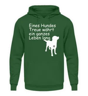 Eines Hundes Treue währt ...  - Unisex Kapuzenpullover Hoodie