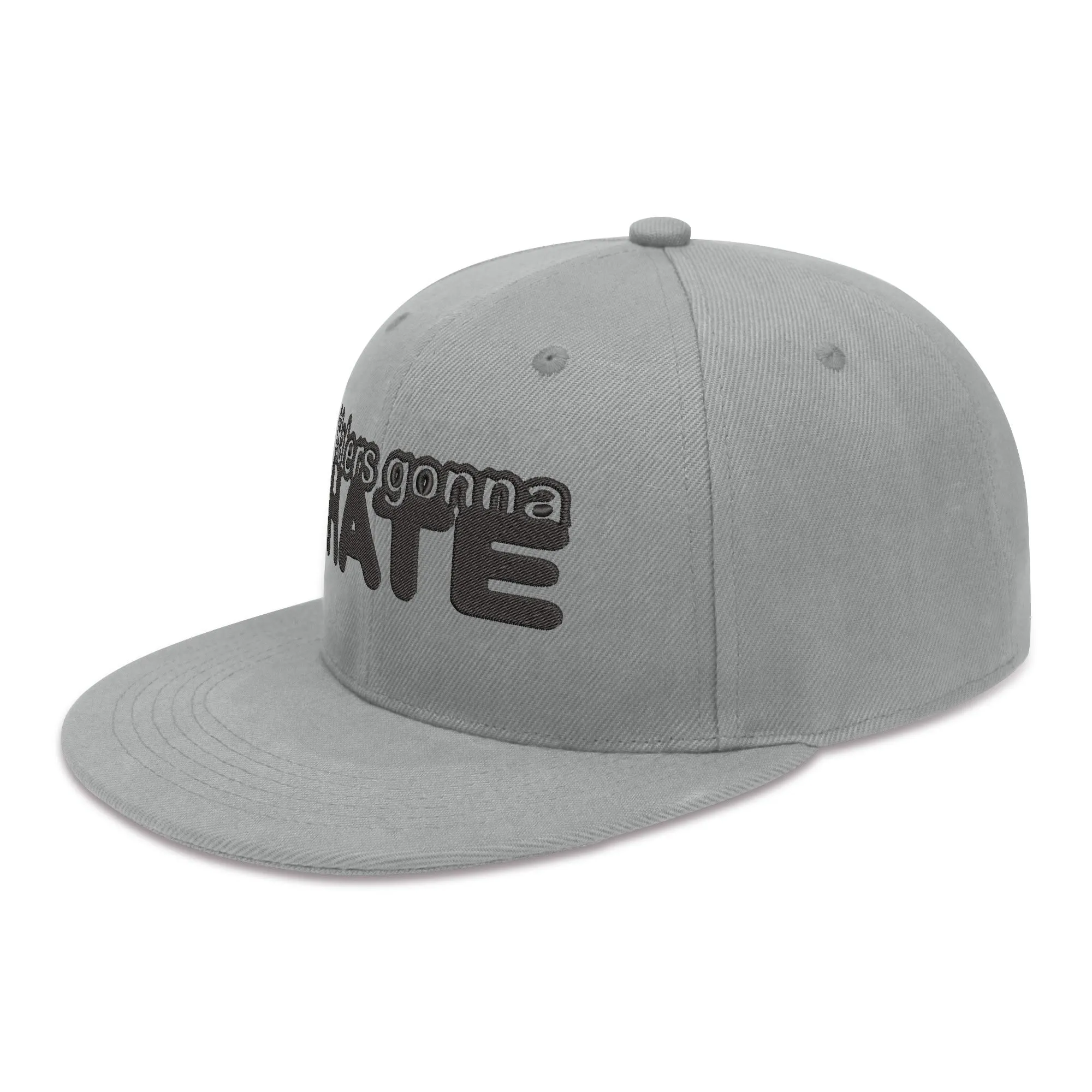 Haters Gonna Hate Embroidered Hip-hop Style Snapback