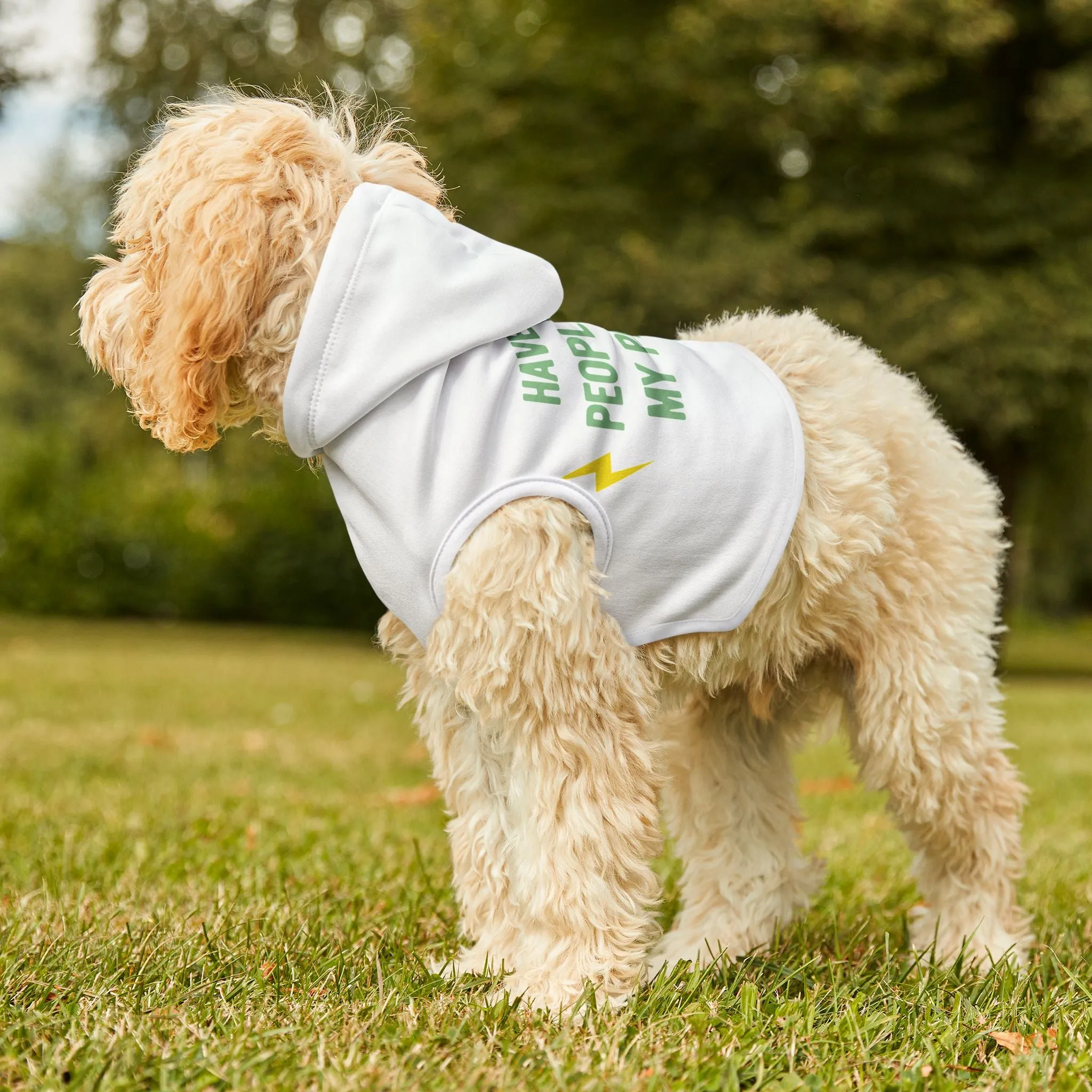 'Have Your People Call My People' Green Font Pet Hoodie