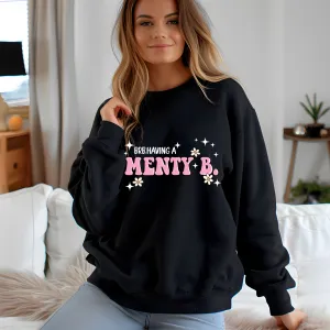 Having a Menty B
