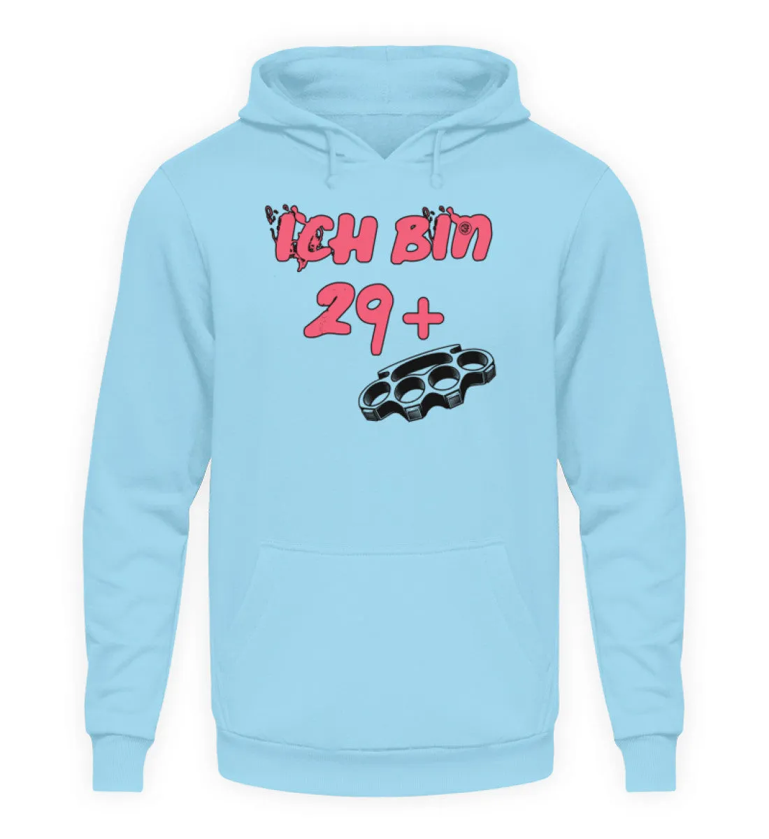Ich bin 29   - Unisex Kapuzenpullover Hoodie
