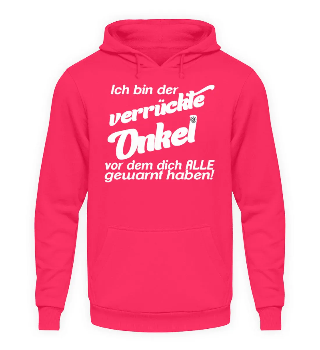 Ich bin der verrückte Onkel vor dem...  - Unisex Kapuzenpullover Hoodie