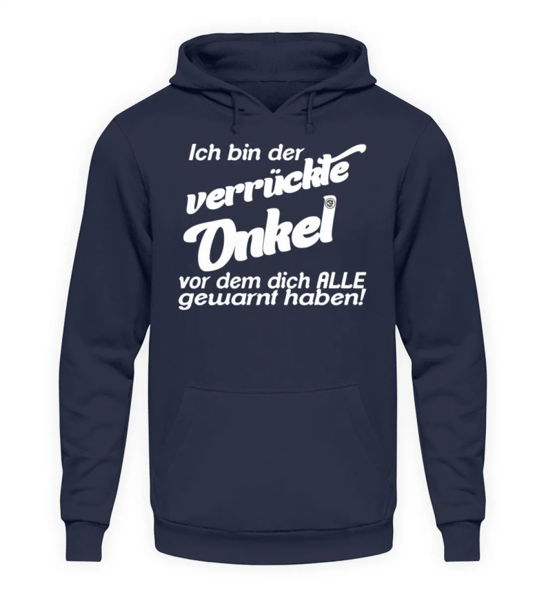 Ich bin der verrückte Onkel vor dem...  - Unisex Kapuzenpullover Hoodie