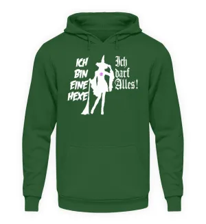 Ich bin eine Hexe Ich darf alles!  - Unisex Kapuzenpullover Hoodie