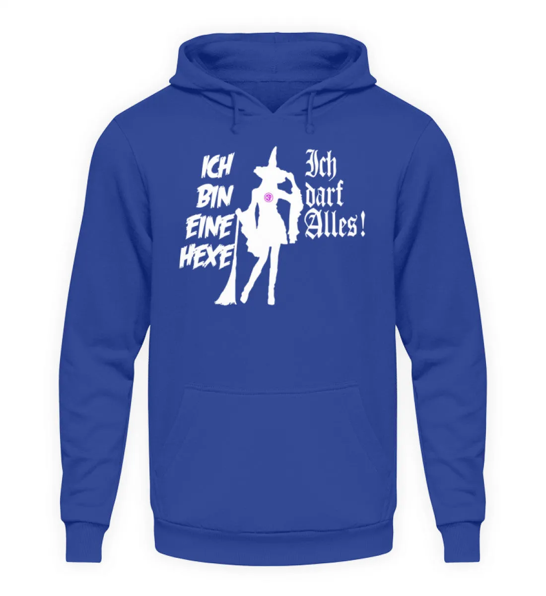 Ich bin eine Hexe Ich darf alles!  - Unisex Kapuzenpullover Hoodie