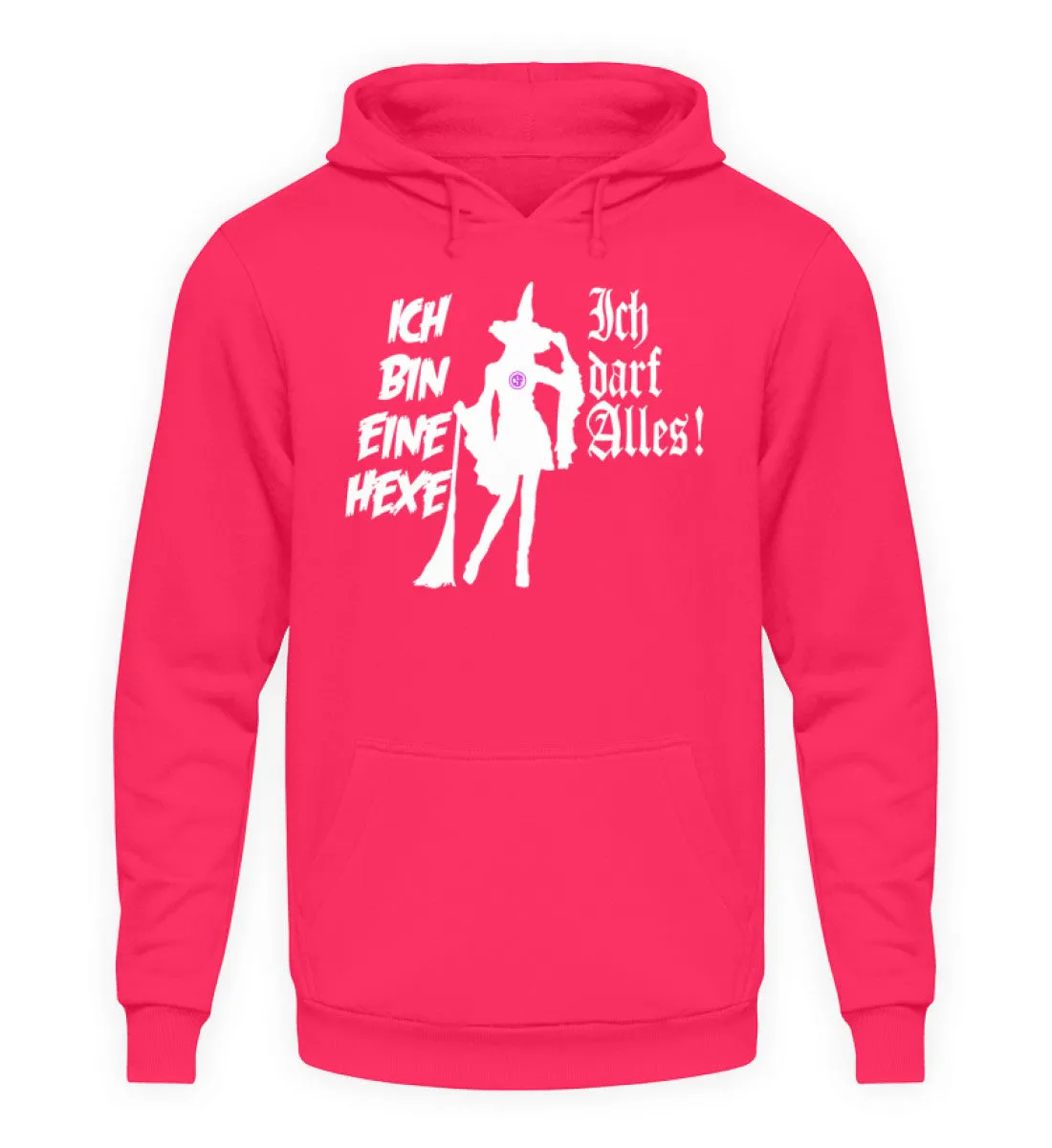 Ich bin eine Hexe Ich darf alles!  - Unisex Kapuzenpullover Hoodie
