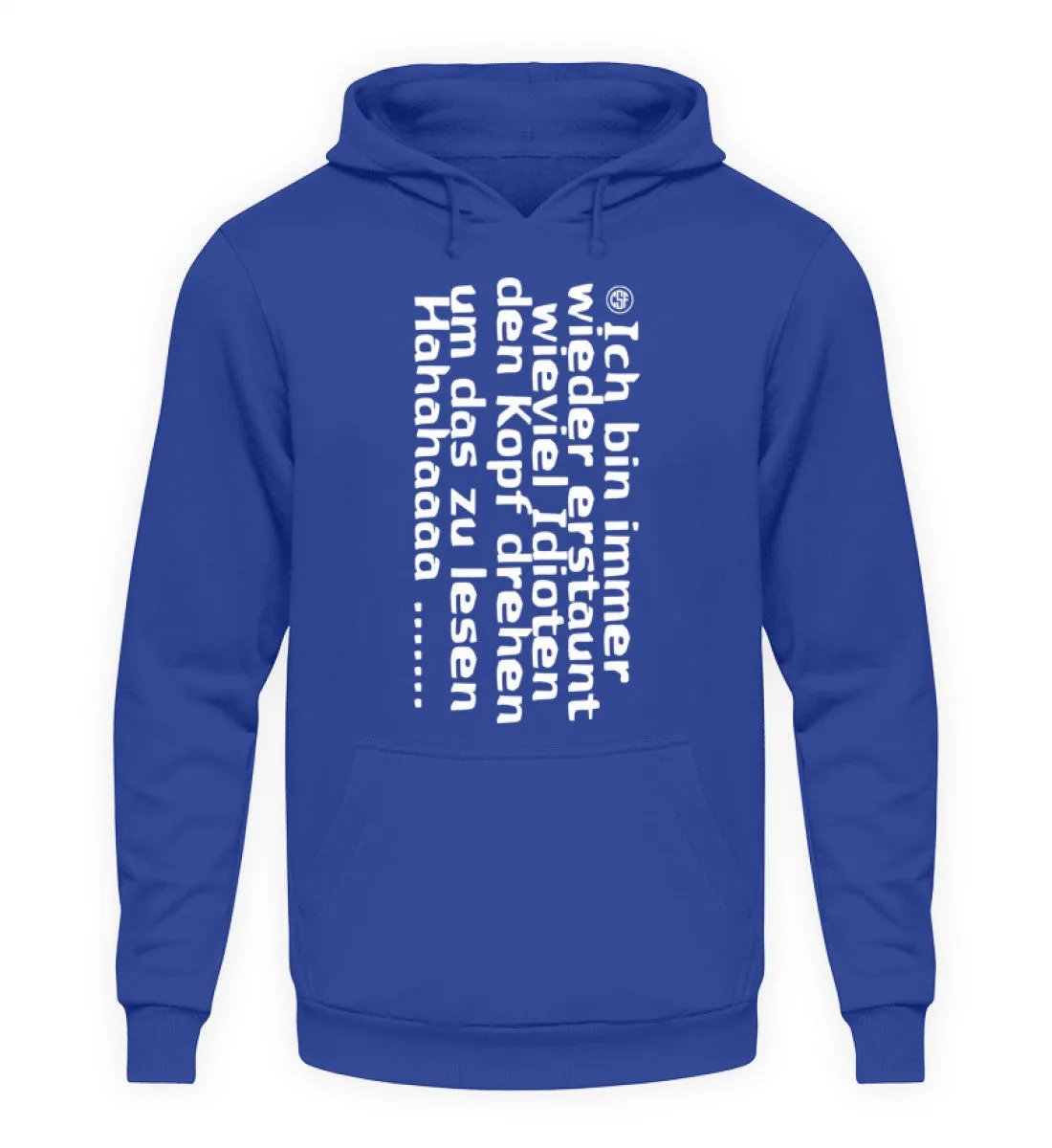 Ich bin immer wieder erstaunt wieviel...  - Unisex Kapuzenpullover Hoodie