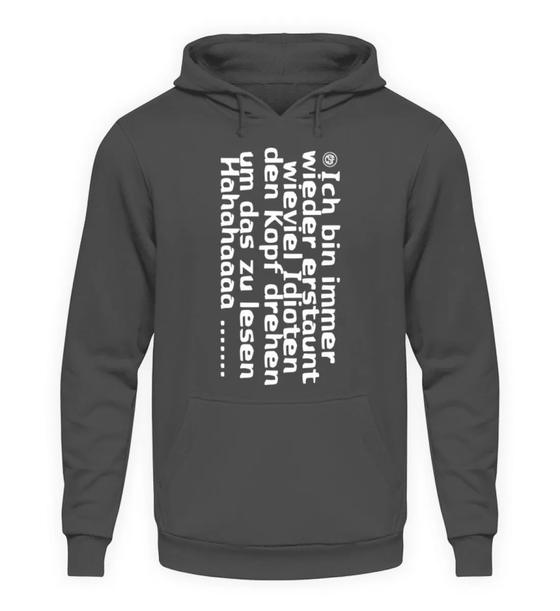 Ich bin immer wieder erstaunt wieviel...  - Unisex Kapuzenpullover Hoodie