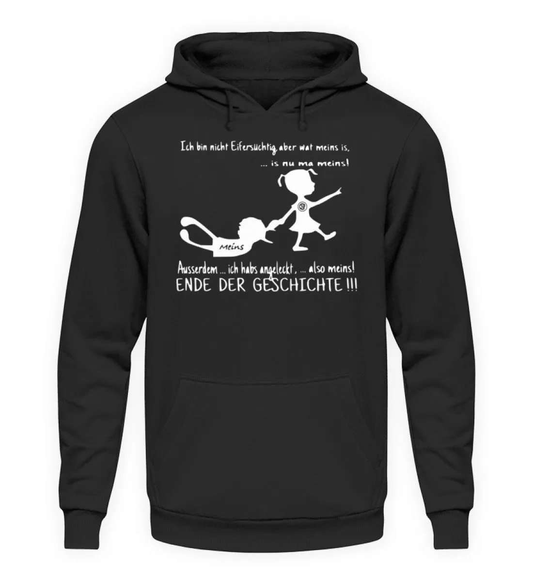 Ich bin nicht Eifersüchtig ...  - Unisex Kapuzenpullover Hoodie