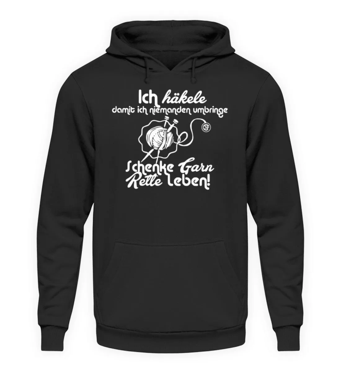 Ich häkele damit ich niemanden umbringe  - Unisex Kapuzenpullover Hoodie
