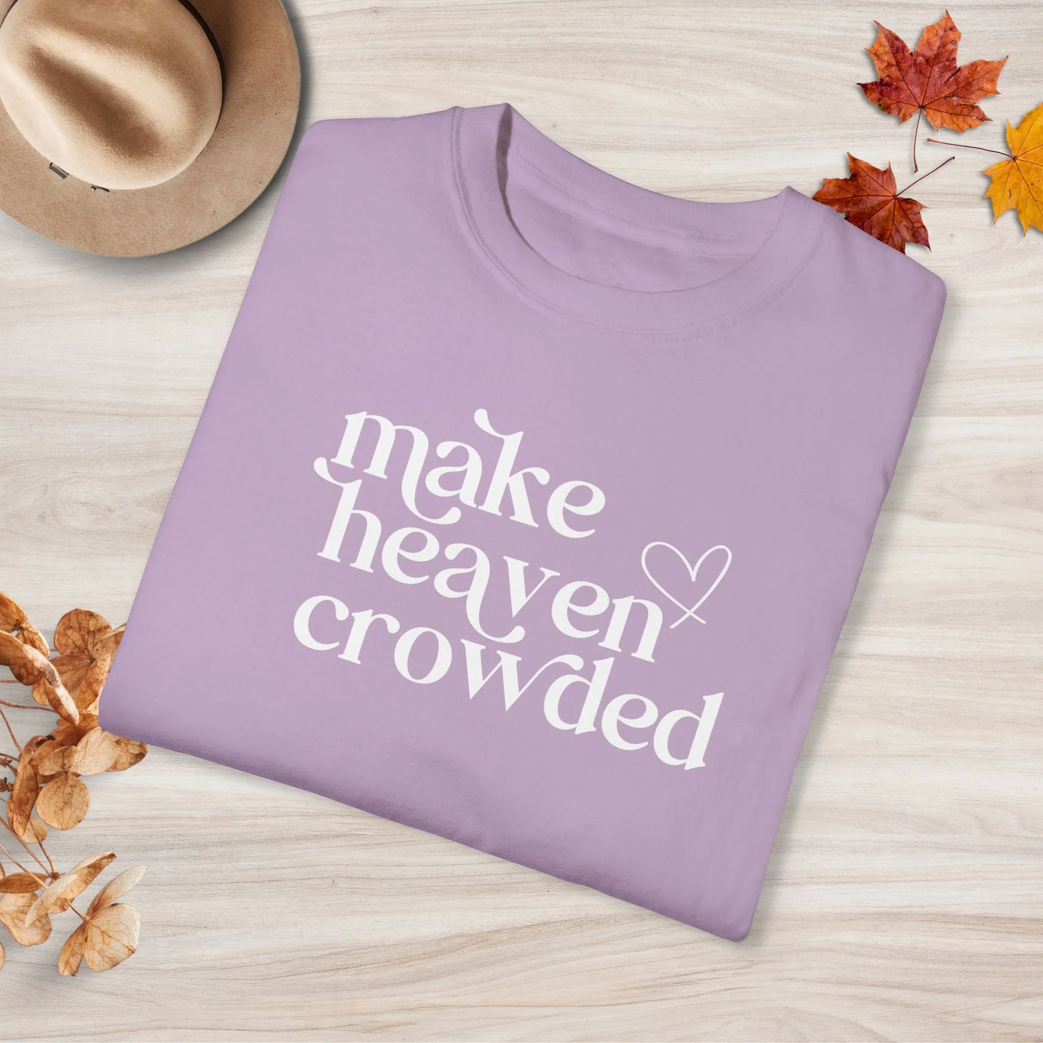Retro Style Make Heaven Crowded Custom Design T-shirt
