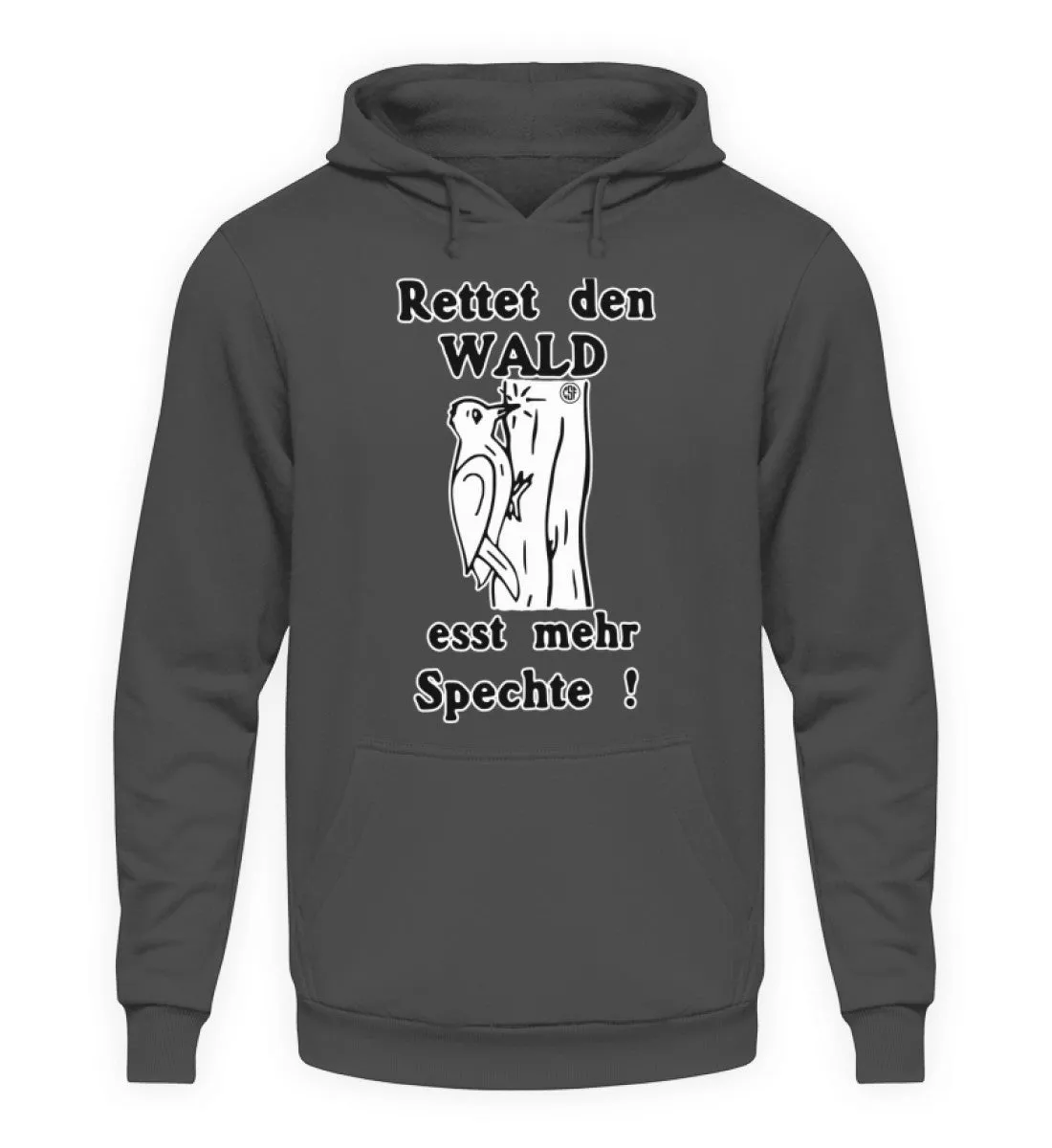 Rettet den Wald ...  - Unisex Kapuzenpullover Hoodie