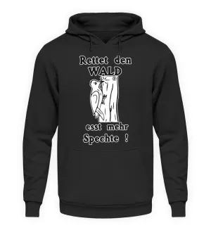 Rettet den Wald ...  - Unisex Kapuzenpullover Hoodie