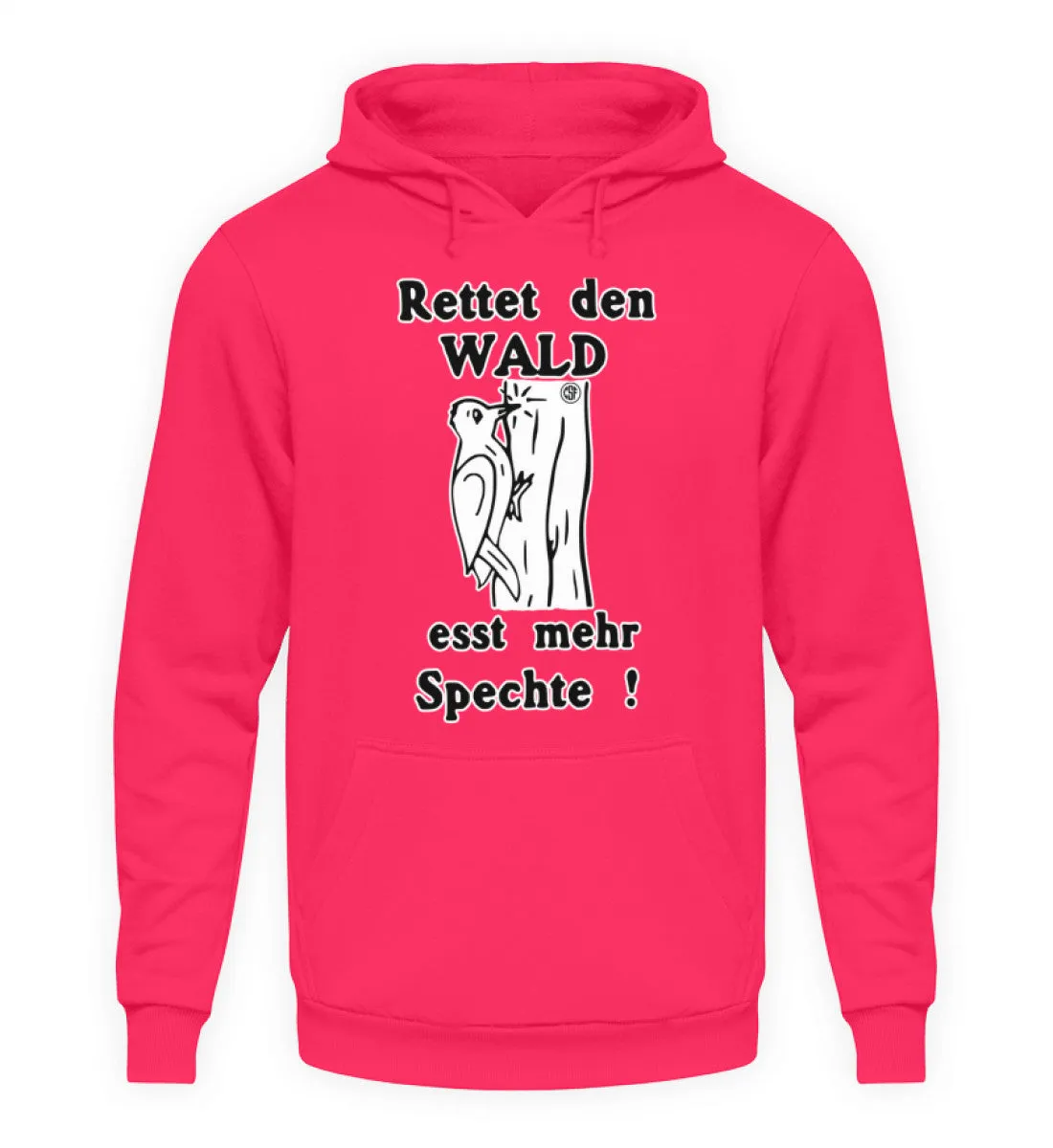 Rettet den Wald ...  - Unisex Kapuzenpullover Hoodie