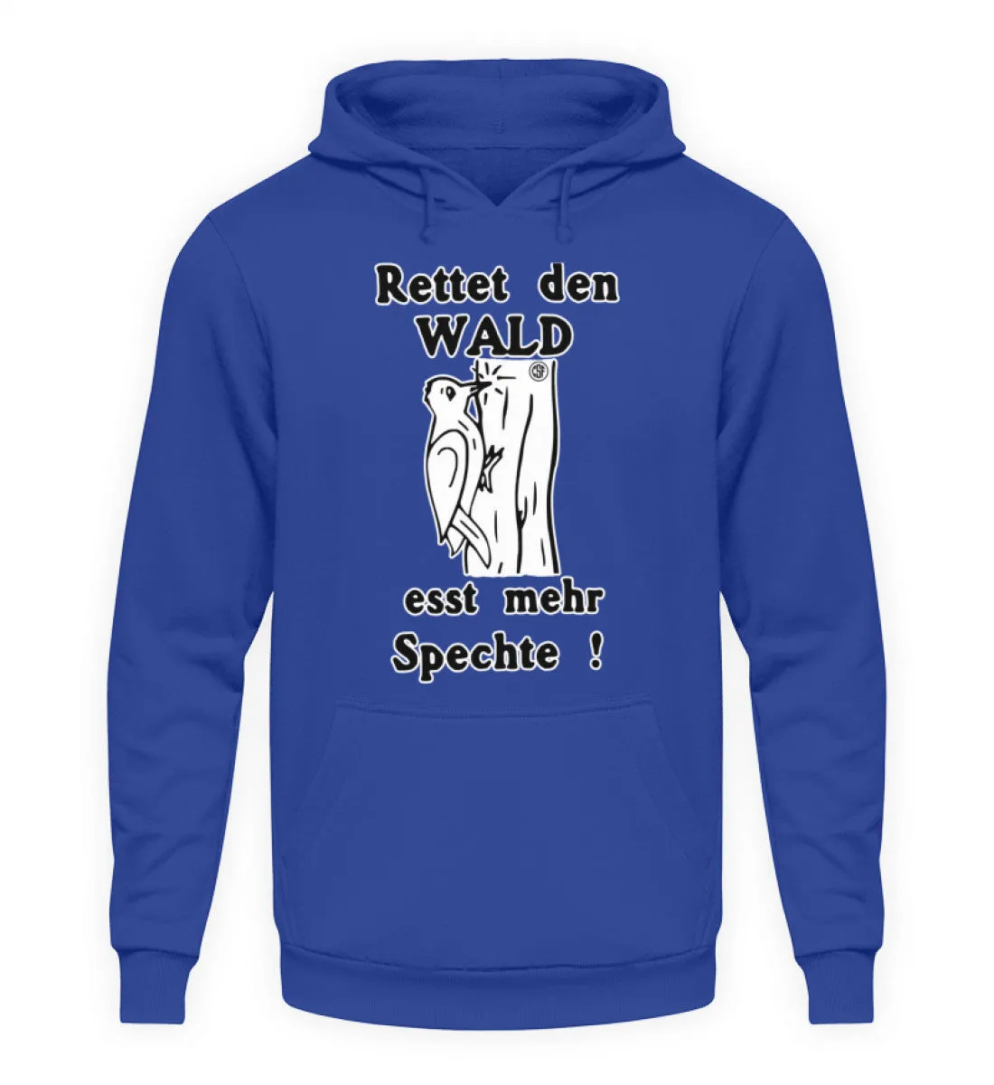 Rettet den Wald ...  - Unisex Kapuzenpullover Hoodie