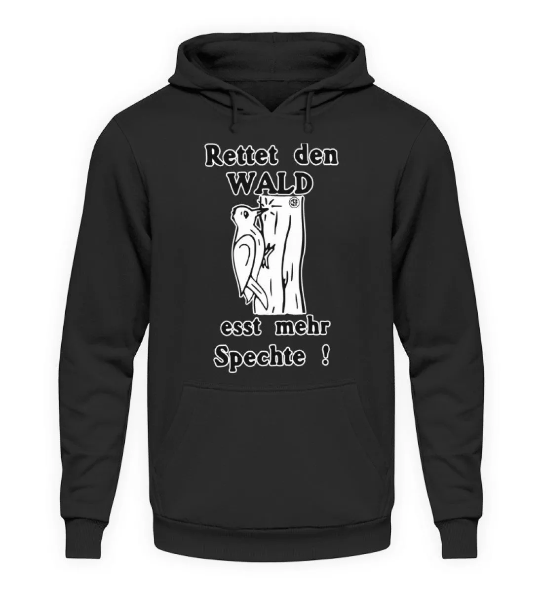 Rettet den Wald ...  - Unisex Kapuzenpullover Hoodie