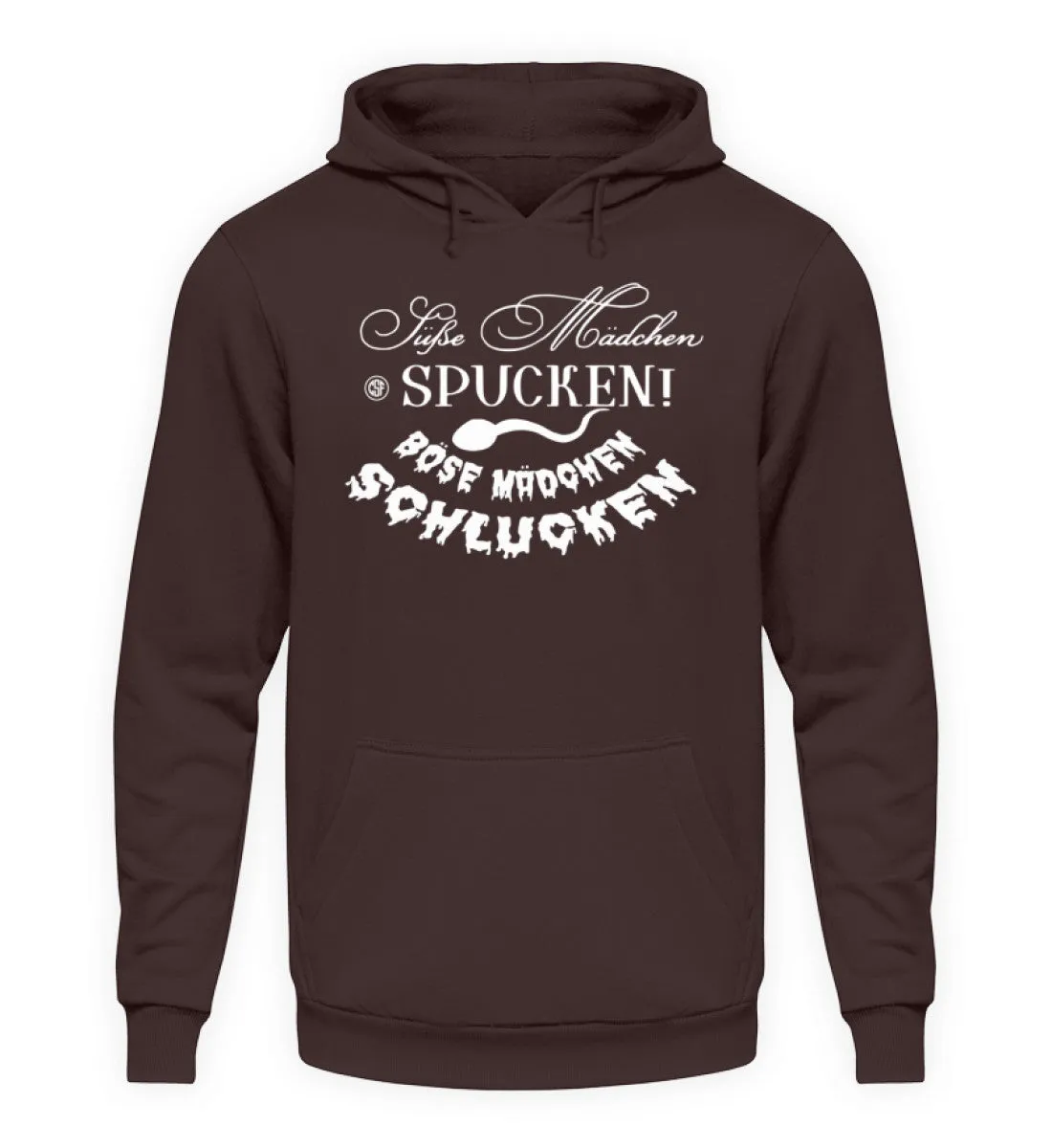 Süße Mädchen spucken Böse Mädchen...  - Unisex Kapuzenpullover Hoodie