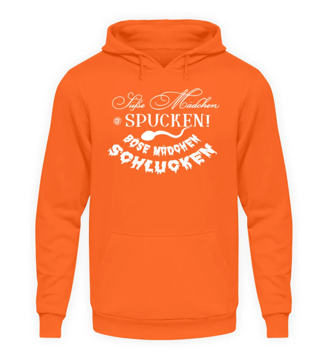 Süße Mädchen spucken Böse Mädchen...  - Unisex Kapuzenpullover Hoodie