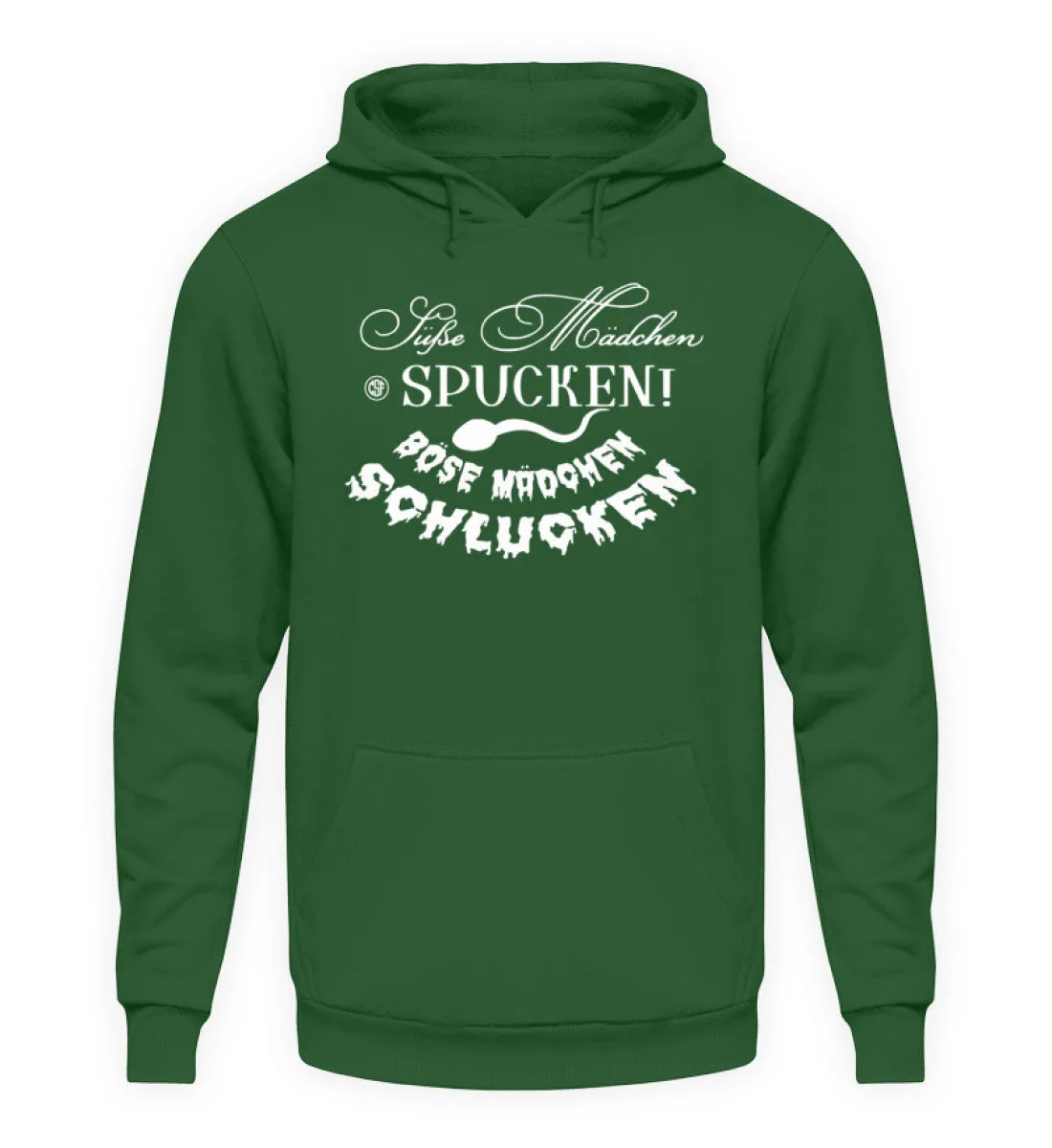 Süße Mädchen spucken Böse Mädchen...  - Unisex Kapuzenpullover Hoodie