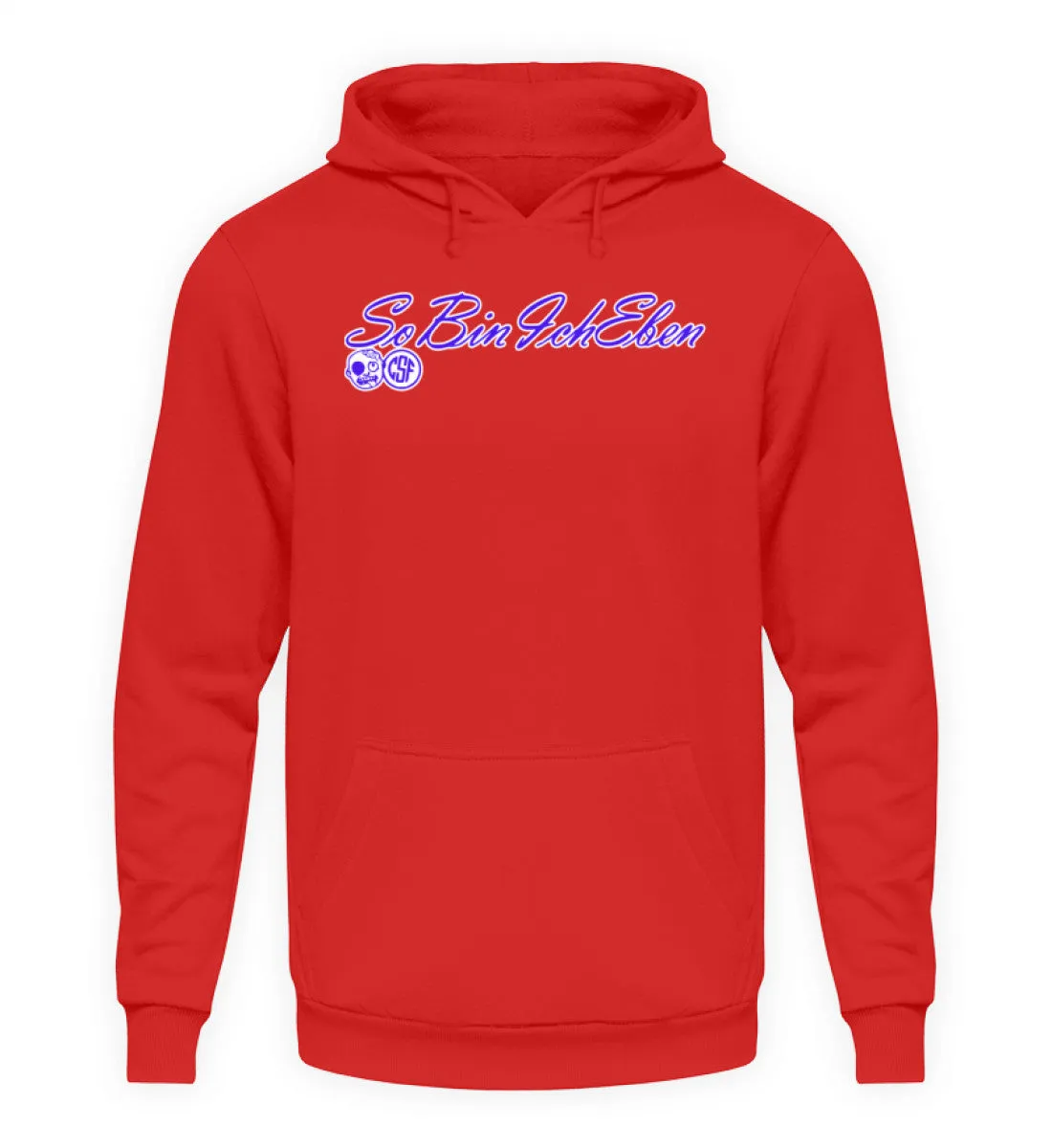 So bin ich eben  - Unisex Kapuzenpullover Hoodie