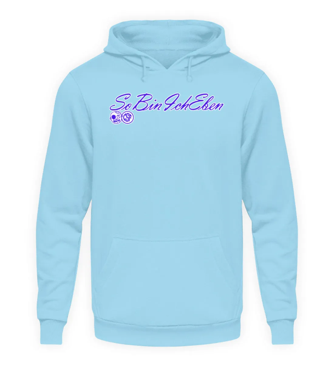 So bin ich eben  - Unisex Kapuzenpullover Hoodie