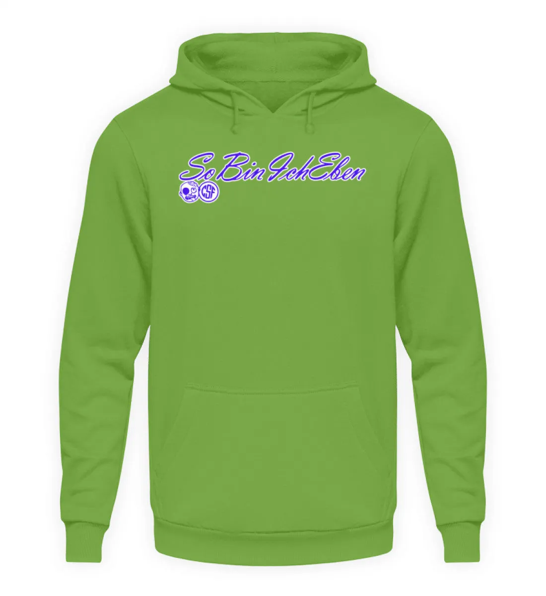 So bin ich eben  - Unisex Kapuzenpullover Hoodie