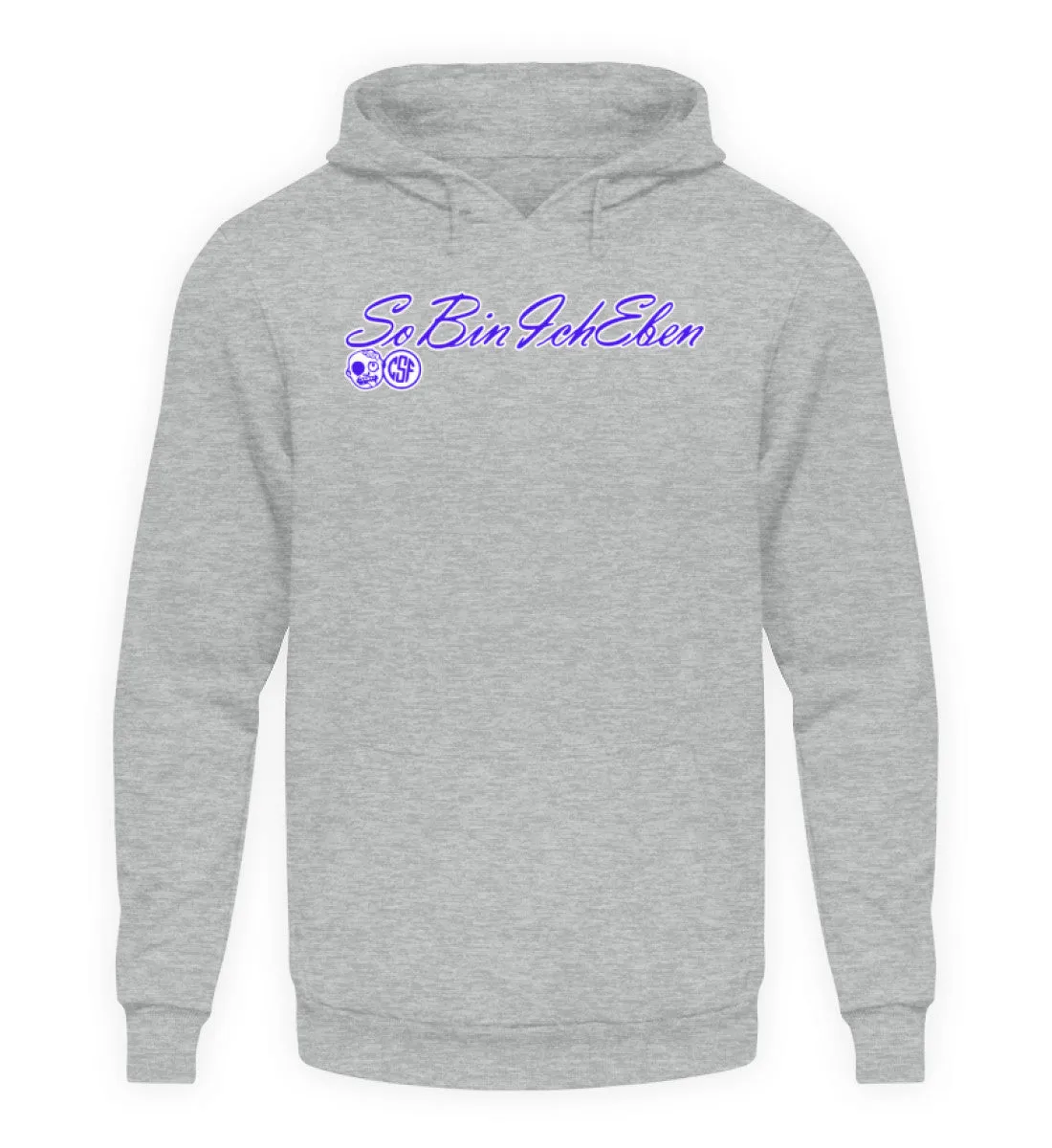 So bin ich eben  - Unisex Kapuzenpullover Hoodie