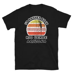 Unisex T-shirt, Vintage Sunset, Rio Verde Arizona, I'd Rather Be