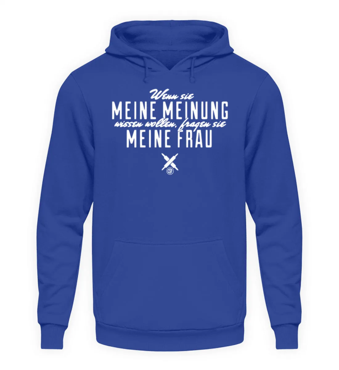 Wenn sie meine Meinung wissen wollen...  - Unisex Kapuzenpullover Hoodie