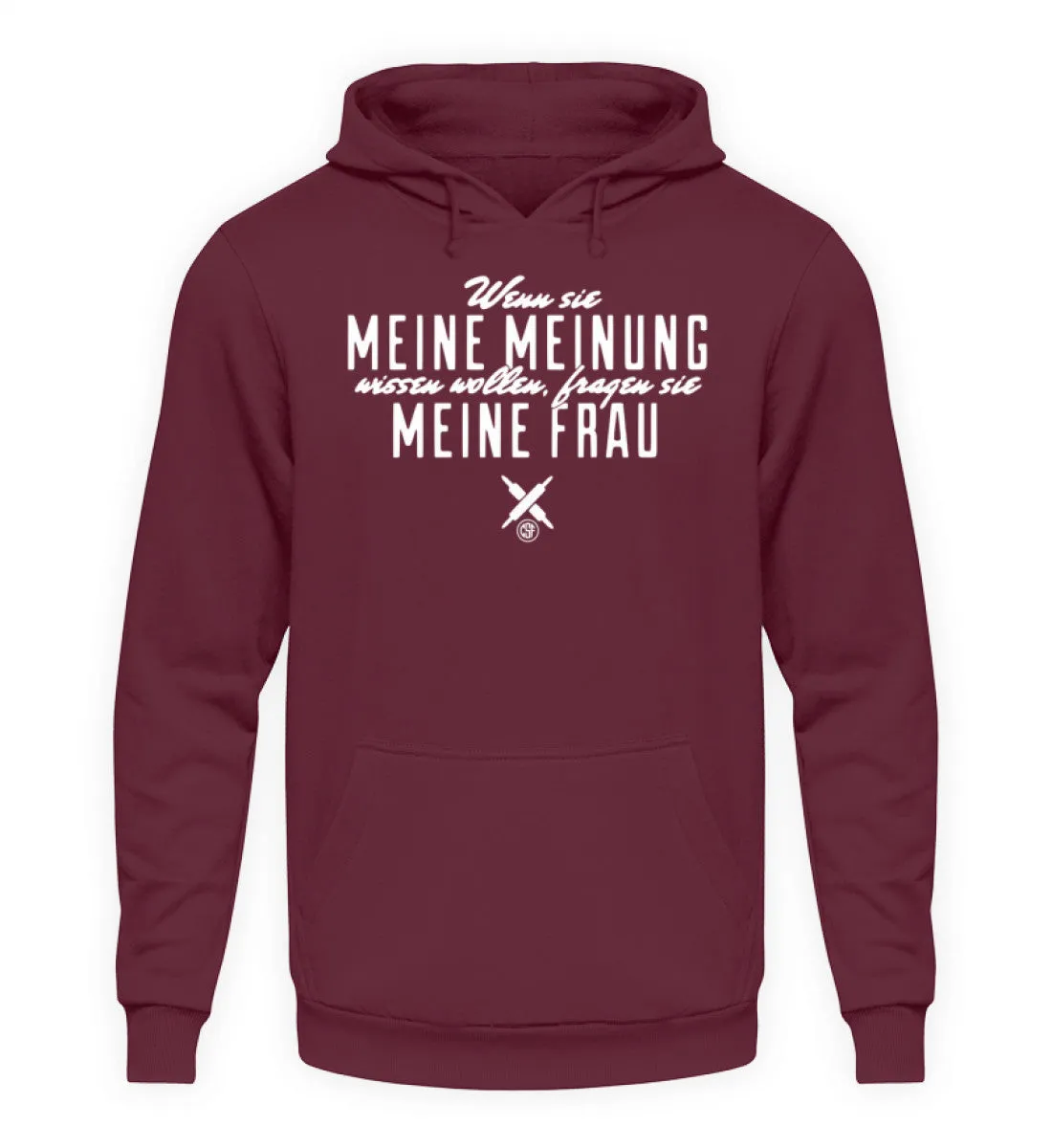 Wenn sie meine Meinung wissen wollen...  - Unisex Kapuzenpullover Hoodie