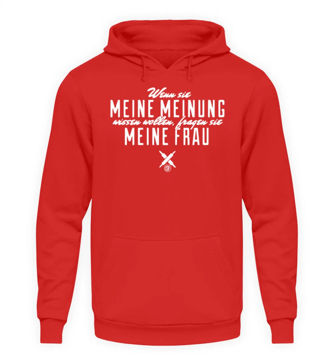 Wenn sie meine Meinung wissen wollen...  - Unisex Kapuzenpullover Hoodie