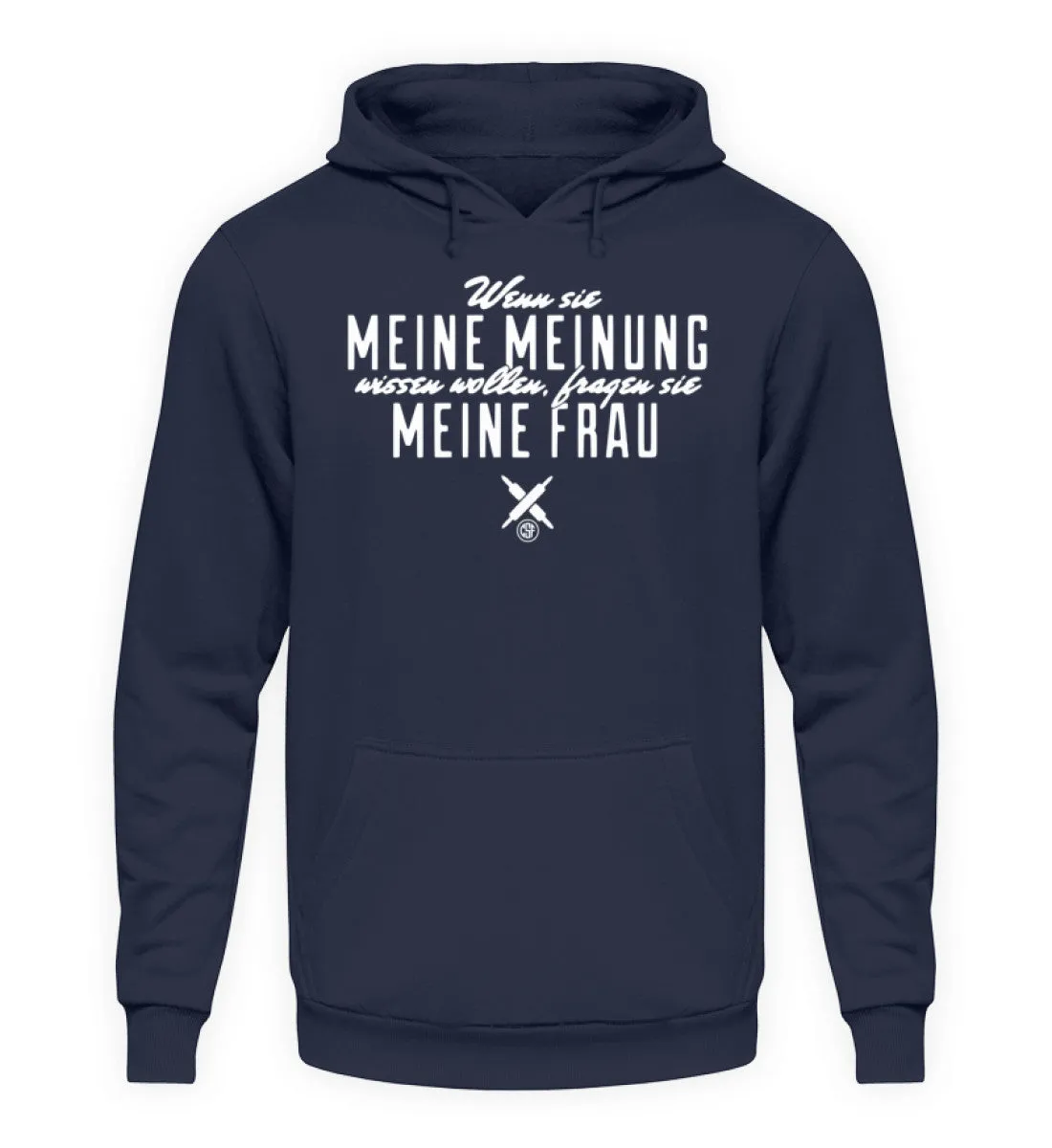 Wenn sie meine Meinung wissen wollen...  - Unisex Kapuzenpullover Hoodie